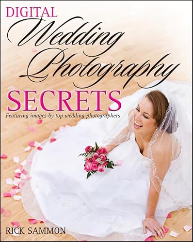 Imagen de archivo de Digital Wedding Photography Secrets a la venta por Wonder Book