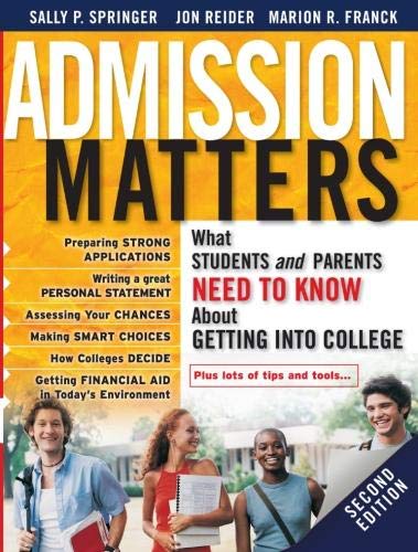 Imagen de archivo de Admission Matters: What Students and Parents Need to Know about Getting Into College a la venta por ThriftBooks-Dallas