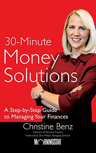 Beispielbild fr Morningstar's 30-Minute Money Solutions : A Step-By-Step Guide to Managing Your Finances zum Verkauf von Better World Books