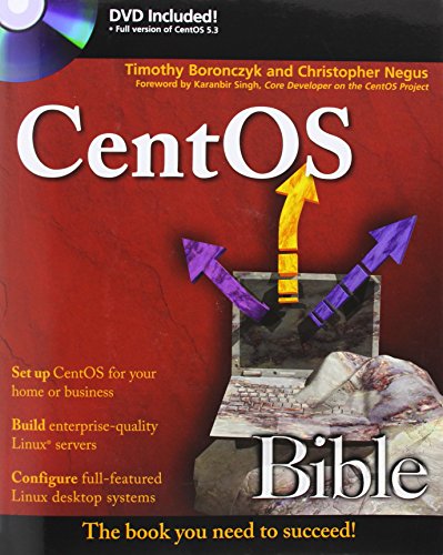 CentOS Bible (9780470481653) by Negus, Christopher; Boronczyk, Timothy
