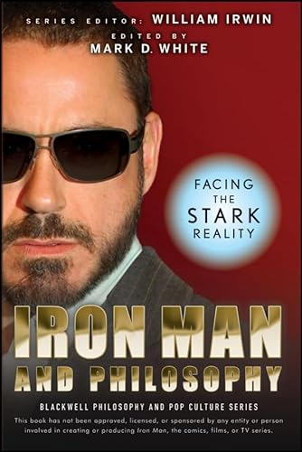 Stock image for Iron Man and Philosophy: Facing the Stark Reality for sale by Your Online Bookstore