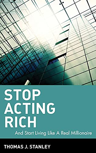 Stock image for Stop Acting Rich for sale by Jenson Books Inc