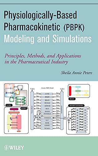 9780470484067: Physiologically-Based Pharmacokinetic (PBPK) Modeling and Simulations: Principles, Methods, and Applications in the Pharmaceutical Industry