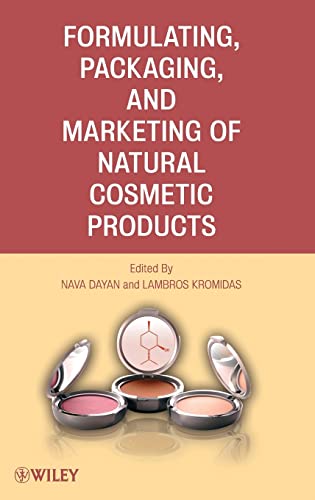9780470484081: Formulating, Packaging, and Marketing of Natural Cosmetic Products