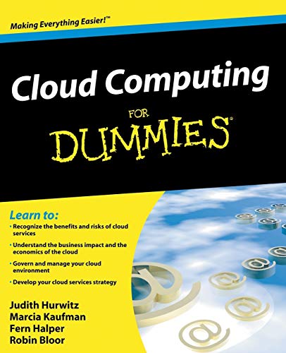 Cloud Computing For Dummies (9780470484708) by Hurwitz, Judith S.; Bloor, Robin; Kaufman, Marcia; Halper, Fern