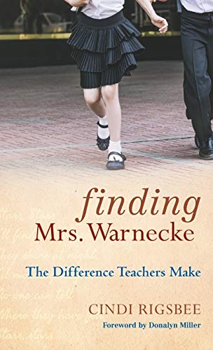 Imagen de archivo de Finding Mrs. Warnecke: The Difference Teachers Make a la venta por Orion Tech