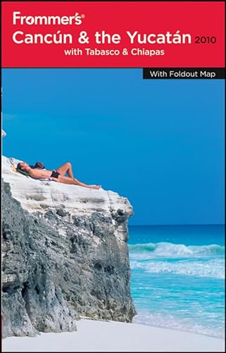 Stock image for Frommer's Cancun, Cozumel and the Yucatan 2010 (Frommer's Complete Guides) for sale by Wonder Book