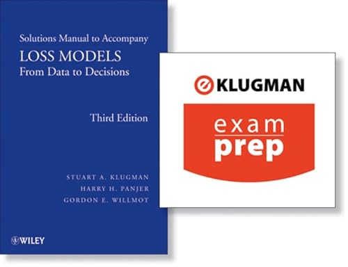 9780470487457: ExamPrep Online for Loss Models: from Data to Decisions - Solutions Manual