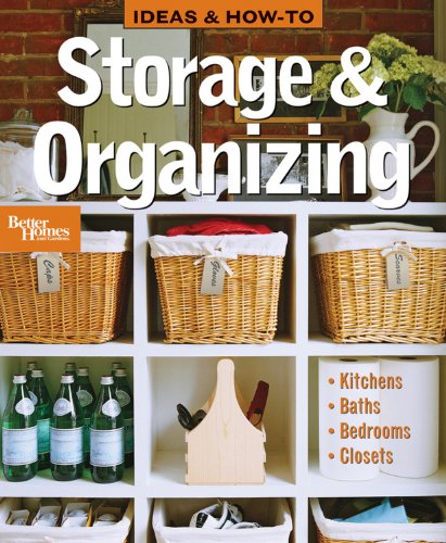 9780470488041: Ideas & How-To: Storage & Organizing (Better Homes and Gardens Home)