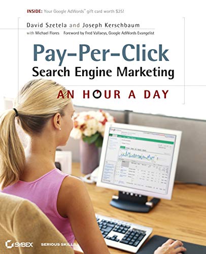 Stock image for Pay Per Click Search Engine Marketing   An Hour a Day for sale by Revaluation Books