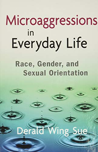 9780470491409: Microaggressions in Everyday Life: Race, Gender, and Sexual Orientation