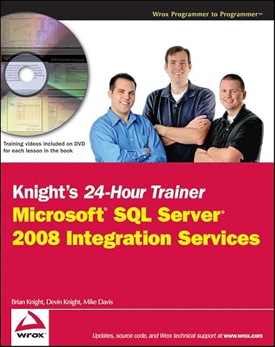 9780470496923: Knight's 24-hour Trainer: Microsoft SQL Server 2008 Integration Services
