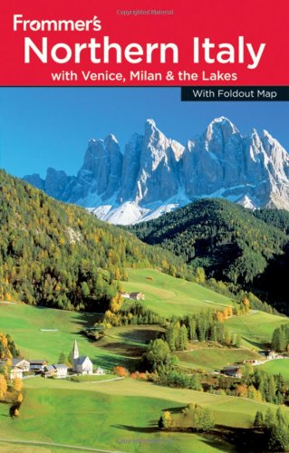 Beispielbild fr Frommer's Northern Italy: with Venice, Milan and the Lakes (Frommer's Complete Guides) zum Verkauf von SecondSale