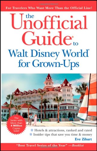 9780470497395: The Unofficial Guide to Walt Disney World For Grown-Ups [Lingua Inglese]