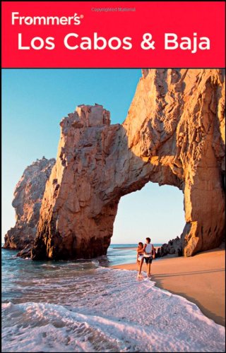 Stock image for Frommer's Los Cabos and Baja (Frommer's Complete Guides) for sale by SecondSale