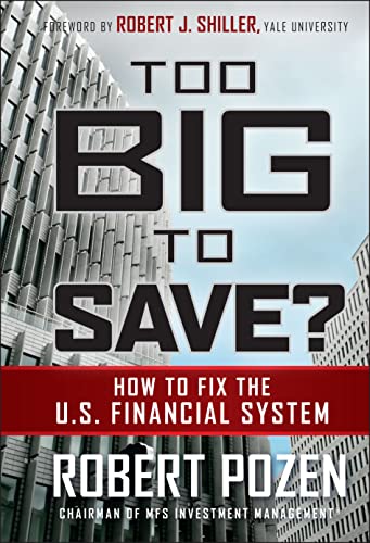 Too Big to Save? How to Fix the U.S. Financial System