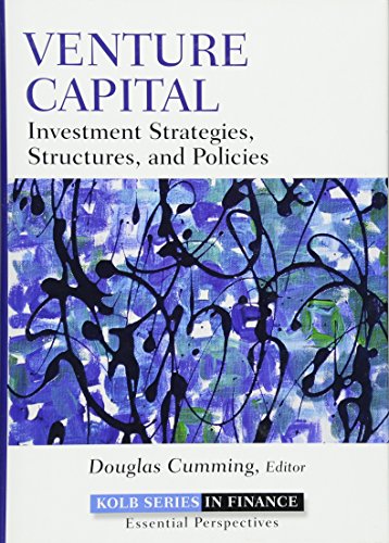 9780470499146: Venture Capital: Investment Strategies, Structures, and Policies (Robert W. Kolb Series)