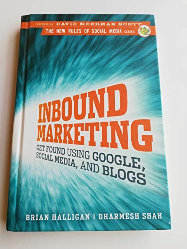 Stock image for Inbound Marketing: Get Found Using Google, Social Media, and Blogs for sale by Your Online Bookstore