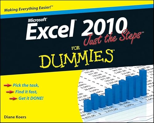 Stock image for Excel 2010 Just the Steps for Dummies for sale by Better World Books