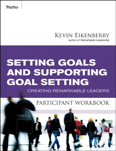 9780470501917: Setting Goals and Supporting Goal Setting Participant Workbook: Creating Remarkable Leaders