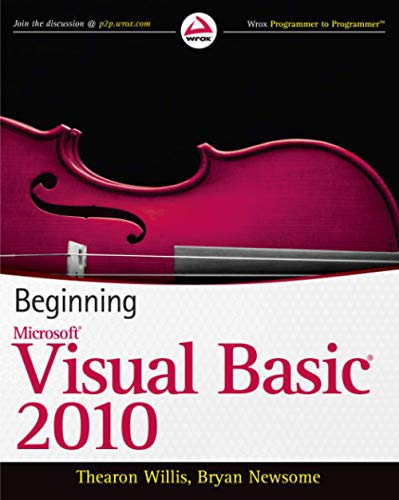 Beginning Visual Basic 2010 - Thearon Willis, Bryan Newsome