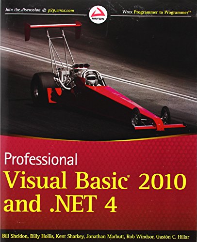 Professional Visual Basic 2010 and .NET 4 (Wrox Programmer to Programmer) - Hillar, Gastn C.