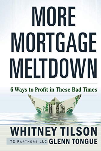 Beispielbild fr More Mortgage Meltdown : 6 Ways to Profit in These Bad Times zum Verkauf von Better World Books