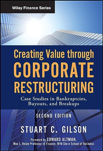 9780470503522: Creating Value Through Corporate Restructuring: Case Studies in Bankruptcies, Buyouts, and Breakups