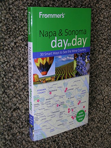 Stock image for Frommer's Napa and Sonoma Day by Day (Frommer's Day by Day - Pocket) for sale by SecondSale