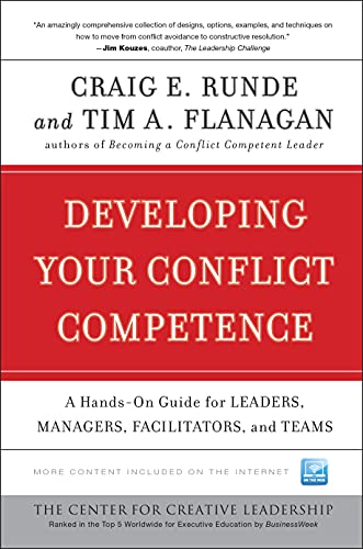 9780470505465: Developing Your Conflict Competence: A Hands–On Guide for Leaders, Managers, Facilitators, and Teams