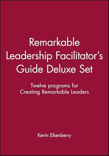 9780470505588: Remarkable Leadership Facilitator's Guide Deluxe Set: Twelve programs for Creating Remarkable Leaders