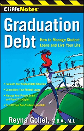 Beispielbild fr CliffsNotes Graduation Debt: How to Manage Student Loans and Live Your Life zum Verkauf von Wonder Book