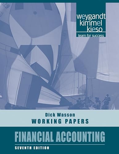 Financial Accounting, Working Papers (9780470507018) by Weygandt, Jerry J.; Kimmel, Paul D.; Kieso, Donald E.