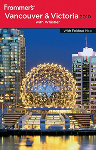 Imagen de archivo de Frommer's Vancouver and Victoria 2010 (Frommer's Complete Guides) a la venta por Bahamut Media