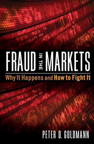 Imagen de archivo de Fraud in the Markets: Why It Happens and How to Fight It Format: Hardcover a la venta por INDOO