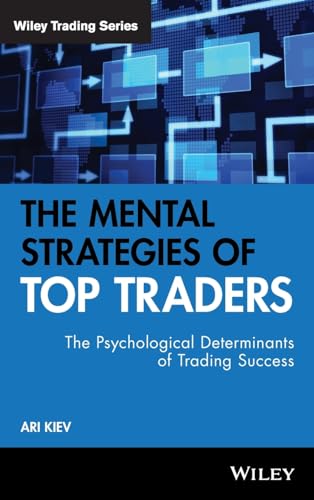 Beispielbild fr The Mental Strategies of Top Traders: The Psychological Determinants of Trading Success zum Verkauf von BooksRun