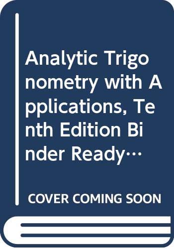 Analytic Trigonometry with Applications, Tenth Edition Binder Ready Version with Binder Set (9780470509883) by Barnett, Raymond A.