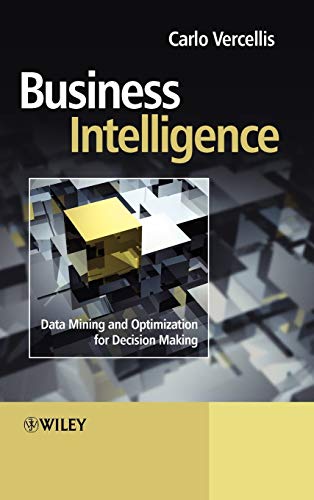 9780470511381: Business Intelligence: Data Mining and Optimization for Decision Making