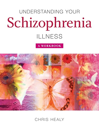 9780470511749: Understanding Your Schizophrenia Illness: A Workbook