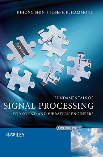 Imagen de archivo de Fundamentals of Signal Processing for Sound and Vibration Engineers a la venta por Blackwell's