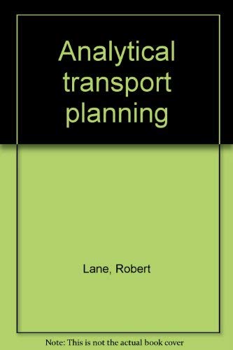 Imagen de archivo de Analytical Transport Planning a la venta por Better World Books