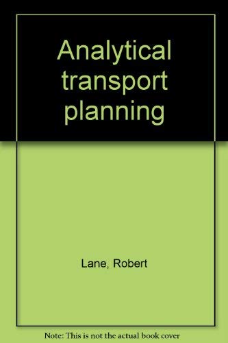 Stock image for Analytical Transport Planning for sale by Better World Books