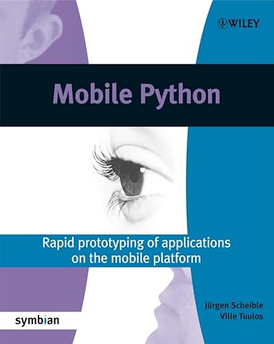 Imagen de archivo de Mobile Python: Rapid prototyping of applications on the mobile platform a la venta por HPB-Red