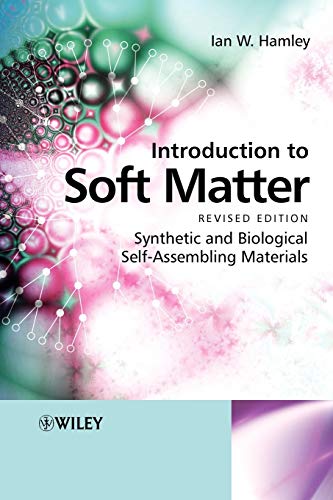 Introduction to Soft Matter : Synthetic and Biological Self-Assembling Materials - Ian W. Hamley