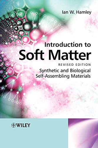 Stock image for Introduction to Soft Matter: Synthetic and Biological Self-Assembling Materials for sale by BooksRun
