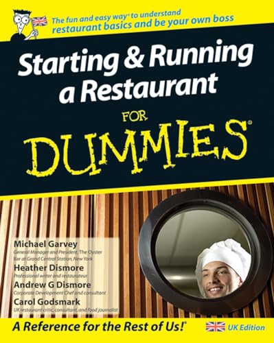 Starting and Running a Restaurant For Dummies: UK Edition (9780470516218) by Carol Godsmark; Michael Garvey; Heather Dismore; Andrew G. Dismore