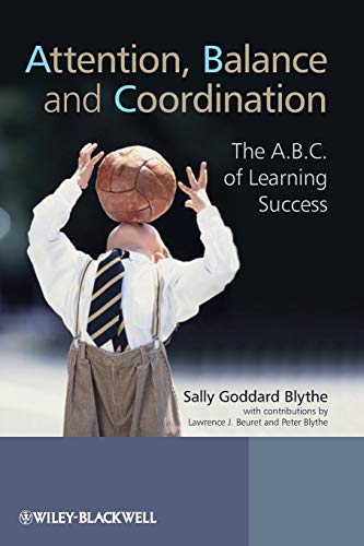 Stock image for Attention, Balance and Coordination: The A.B.C. of Learning Success for sale by Goodwill of Colorado