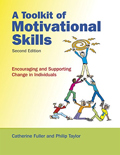 Stock image for A Toolkit of Motivational Skills : Encouraging and Supporting Change in Individuals for sale by Buchpark