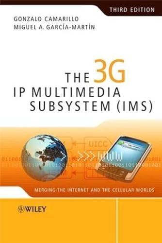 Beispielbild fr The 3G IP Multimedia Subsystem (IMS): Merging the Internet and the Cellular Worlds zum Verkauf von Ammareal