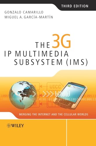 9780470516621: The 3g Ip Multimedia Subsystem Ims: Merging the Internet and the Cellular Worlds